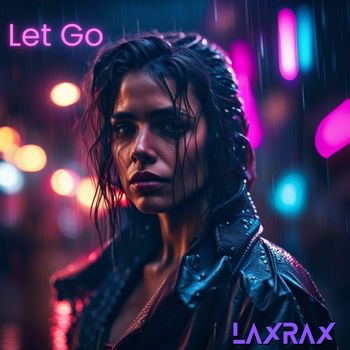 Let Go - Laxrax
